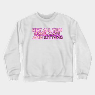 Hey All You Cool Cats and Kittens Crewneck Sweatshirt